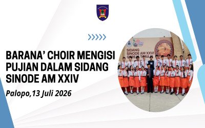 Barana’ Choir Mengisi Pujian dalam Sidang Sinode Am XXVI di Palopo