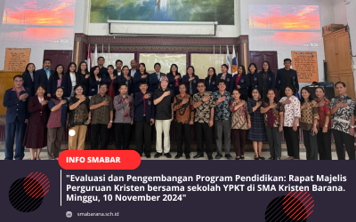 Evaluasi dan Pengembangan Program Pendidikan: Rapat Majelis Perguruan Kristen bersama sekolah YPKT di SMA Kristen Barana