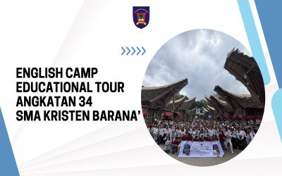 English Camp Educational Tour Angkatan 34 SMA Kristen Barana’ ; Belajar Bahasa Inggris Langsung dari Alam dan Budaya Toraja